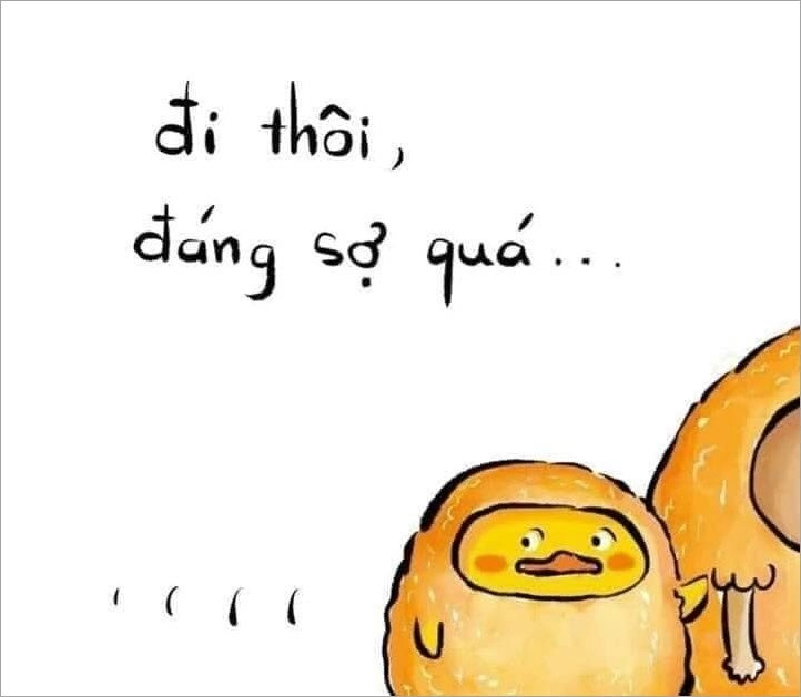 Sợ hãi các thứ meme là hình ảnh ngộ nghĩnh đầy vui nhộn.