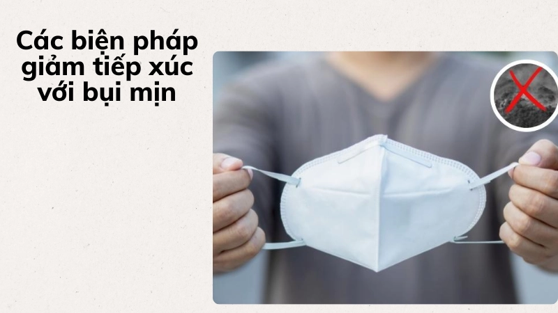 Các biện pháp giảm tiếp xúc với bụi mịn