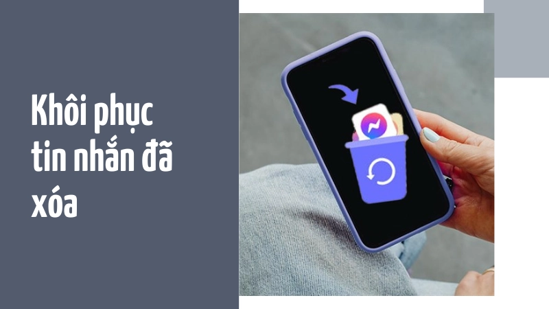 Cách khôi phục tin nhắn đã xóa chỉ vài bước